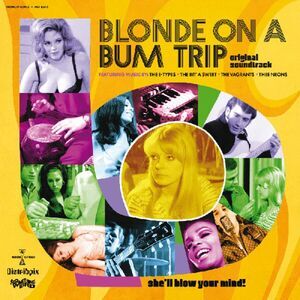 The E-Types - Blonde On A Bum Trip (Original Soundtrack)  LP LP